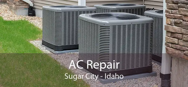 AC Repair Sugar City - Idaho