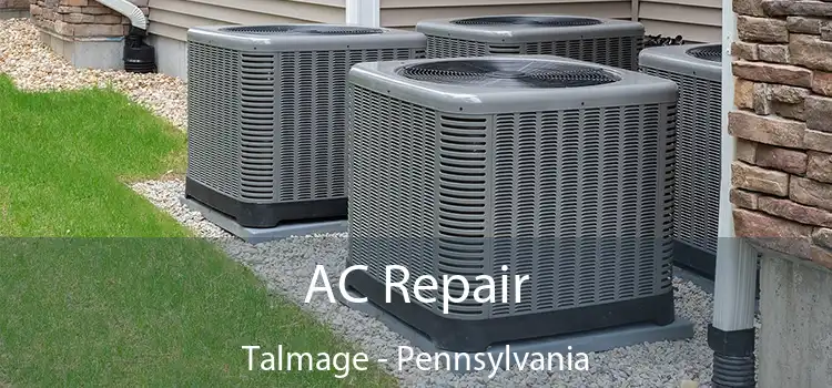 AC Repair Talmage - Pennsylvania