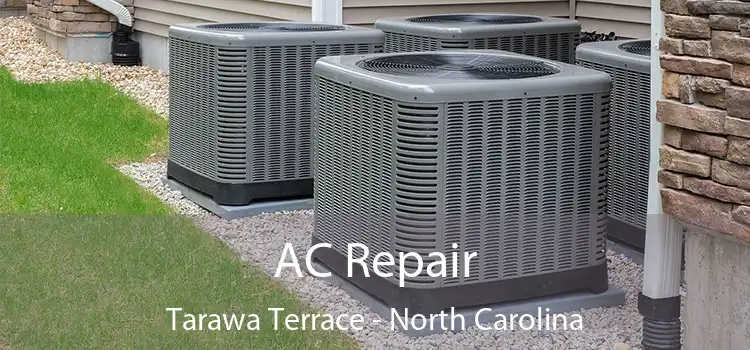 AC Repair Tarawa Terrace - North Carolina