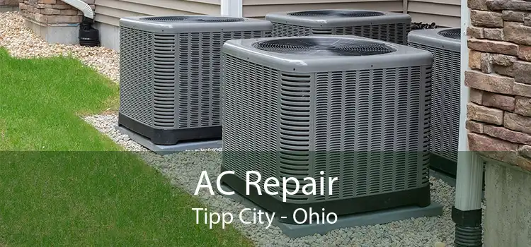 AC Repair Tipp City - Ohio