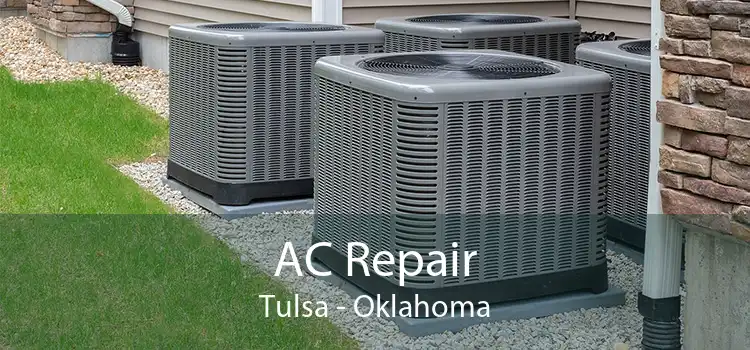 AC Repair Tulsa - Oklahoma