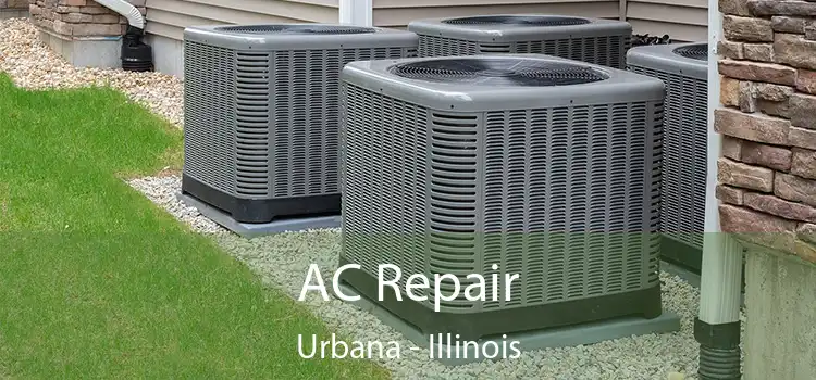 AC Repair Urbana - Illinois