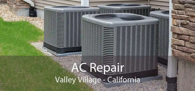 AC Repair Valley Village - California