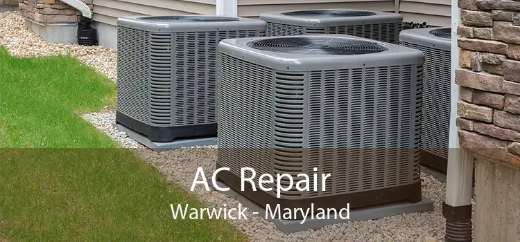 AC Repair Warwick - Maryland