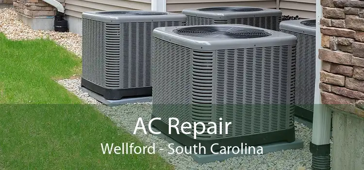AC Repair Wellford - South Carolina