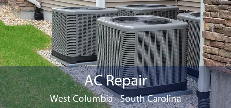 AC Repair West Columbia - South Carolina