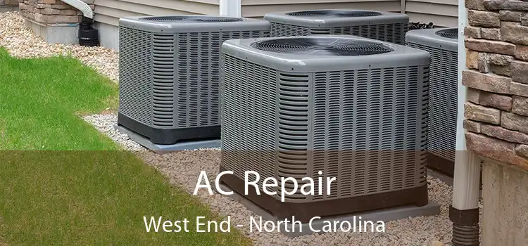 AC Repair West End - North Carolina