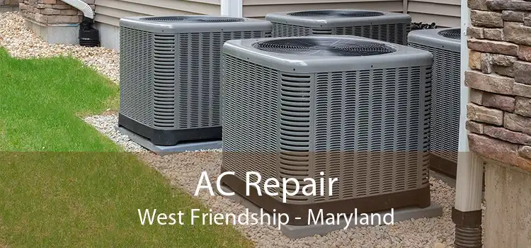 AC Repair West Friendship - Maryland