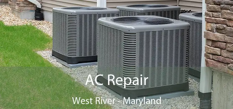 AC Repair West River - Maryland