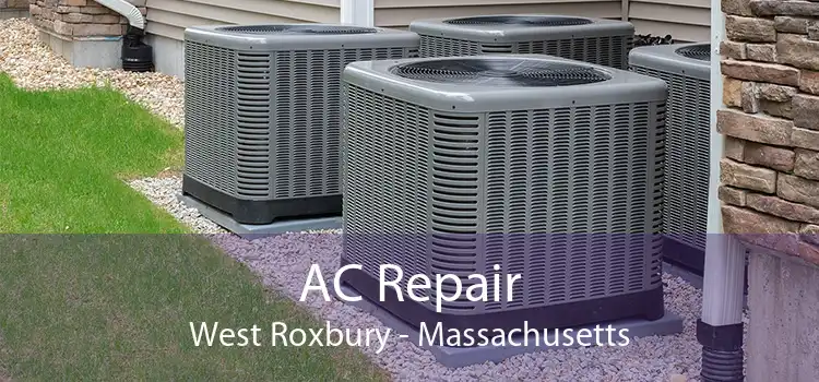 AC Repair West Roxbury - Massachusetts