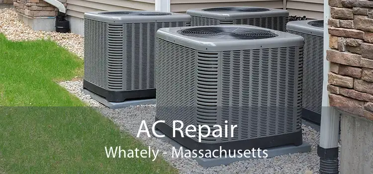AC Repair Whately - Massachusetts