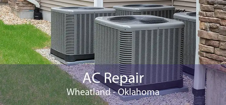 AC Repair Wheatland - Oklahoma