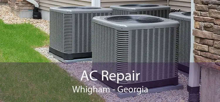 AC Repair Whigham - Georgia