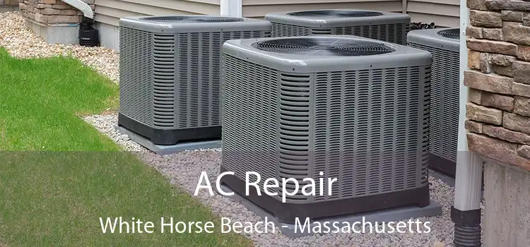 AC Repair White Horse Beach - Massachusetts