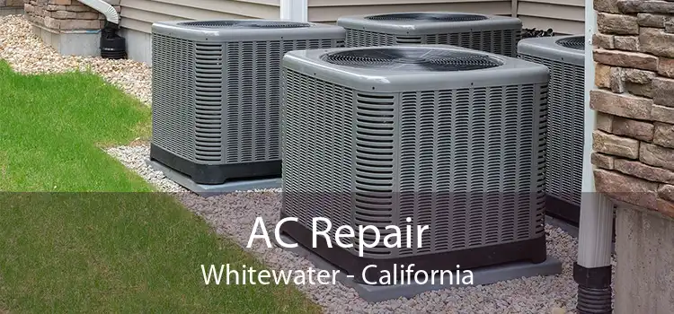 AC Repair Whitewater - California