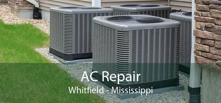 AC Repair Whitfield - Mississippi