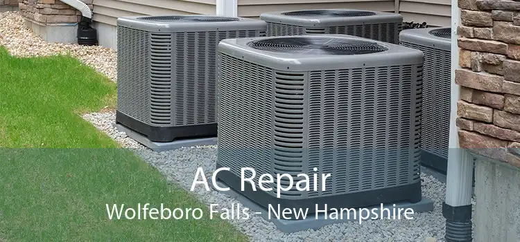 AC Repair Wolfeboro Falls - New Hampshire