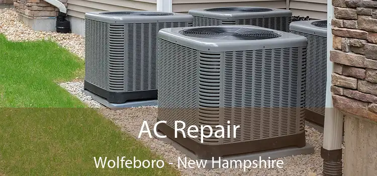 AC Repair Wolfeboro - New Hampshire