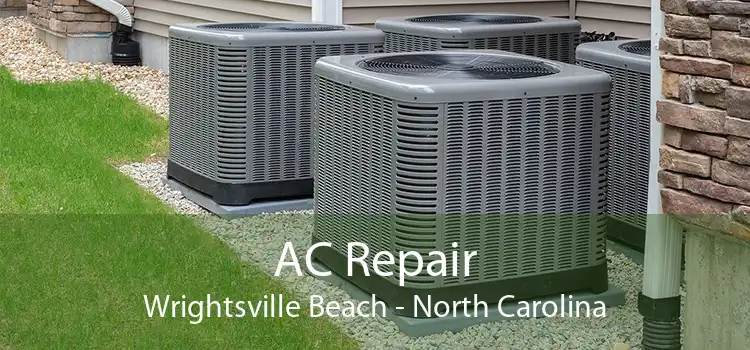 AC Repair Wrightsville Beach - North Carolina