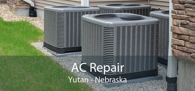 AC Repair Yutan - Nebraska