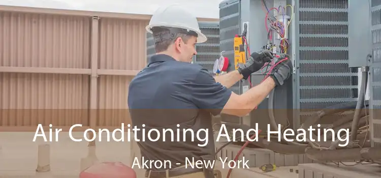 Air Conditioning
                        And Heating Akron - New York