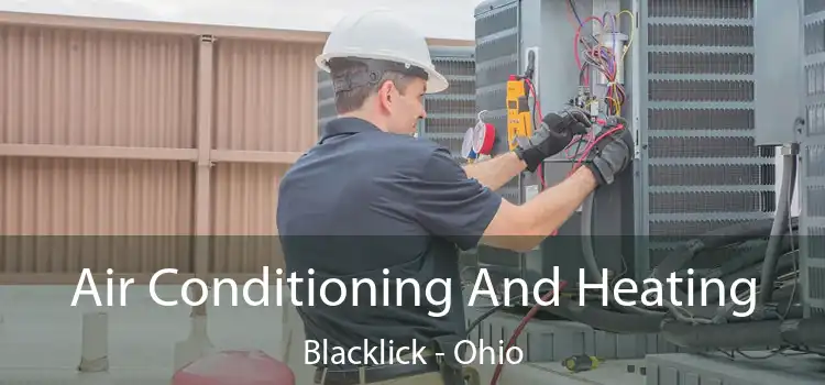 Air Conditioning
                        And Heating Blacklick - Ohio