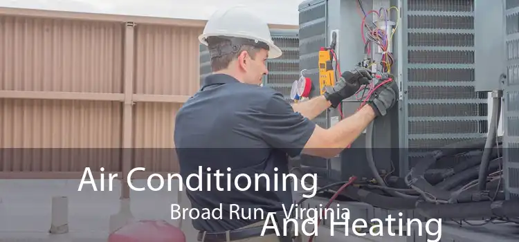 Air Conditioning
                        And Heating Broad Run - Virginia