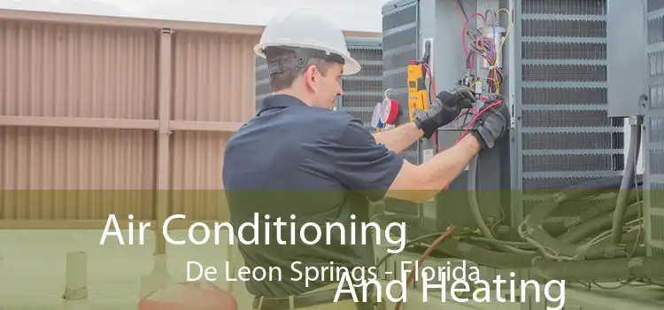 Air Conditioning
                        And Heating De Leon Springs - Florida