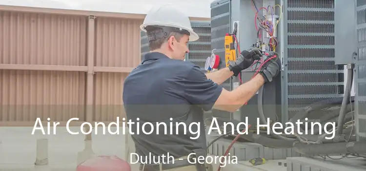Air Conditioning And Heating Duluth - Georgia