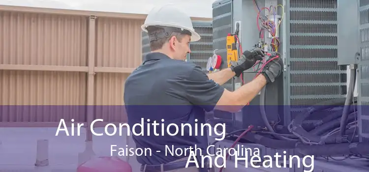 Air Conditioning
                        And Heating Faison - North Carolina