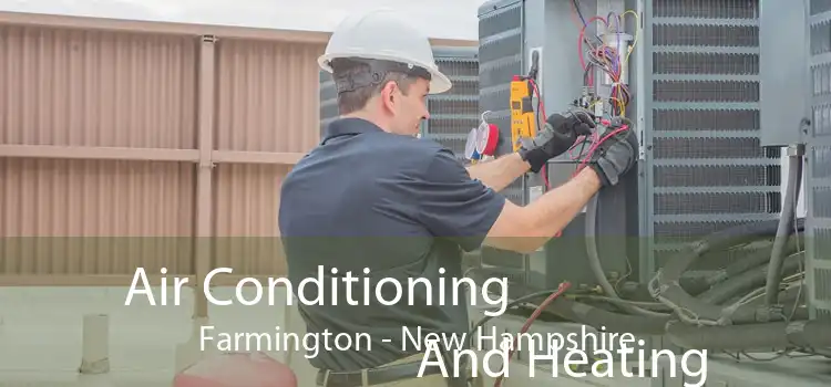 Air Conditioning
                        And Heating Farmington - New Hampshire