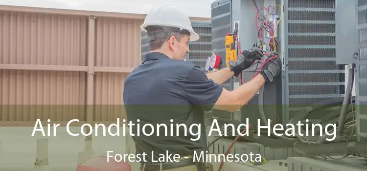 Air Conditioning
                        And Heating Forest Lake - Minnesota