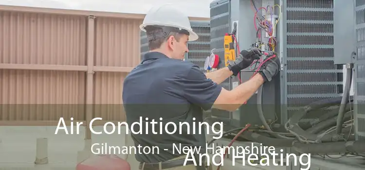 Air Conditioning
                        And Heating Gilmanton - New Hampshire