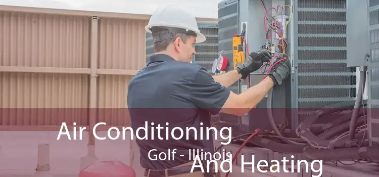 Air Conditioning
                        And Heating Golf - Illinois