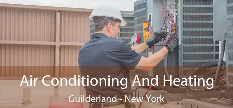 Air Conditioning
                        And Heating Guilderland - New York