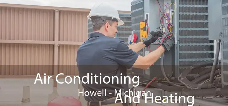 Air Conditioning
                        And Heating Howell - Michigan