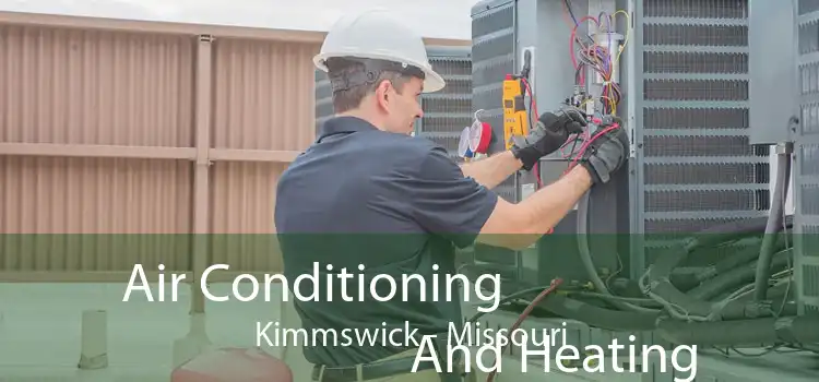 Air Conditioning
                        And Heating Kimmswick - Missouri
