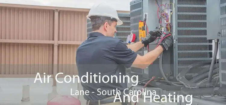 Air Conditioning
                        And Heating Lane - South Carolina