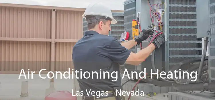 Air Conditioning
                        And Heating Las Vegas - Nevada