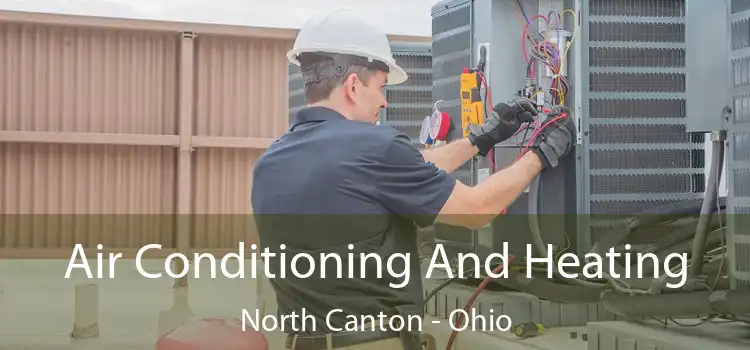 Air Conditioning And Heating North Canton - Ohio