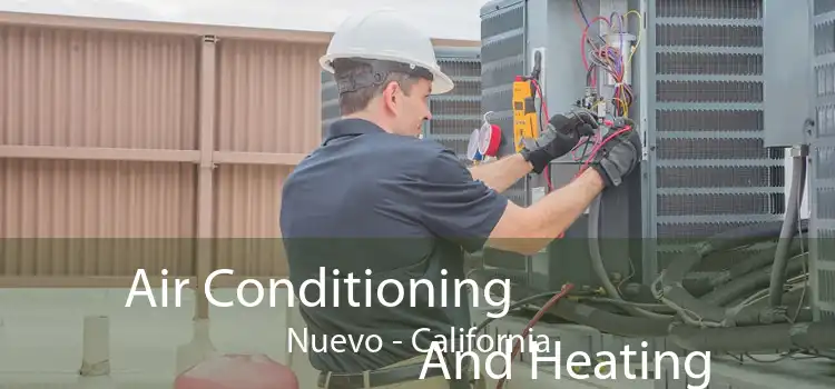 Air Conditioning
                        And Heating Nuevo - California