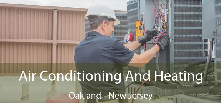 Air Conditioning And Heating Oakland - New Jersey