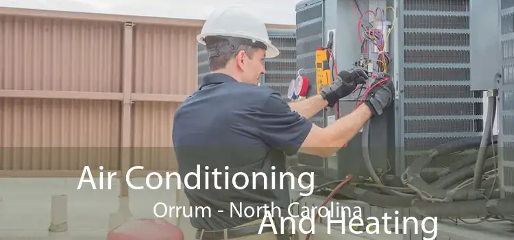 Air Conditioning
                        And Heating Orrum - North Carolina