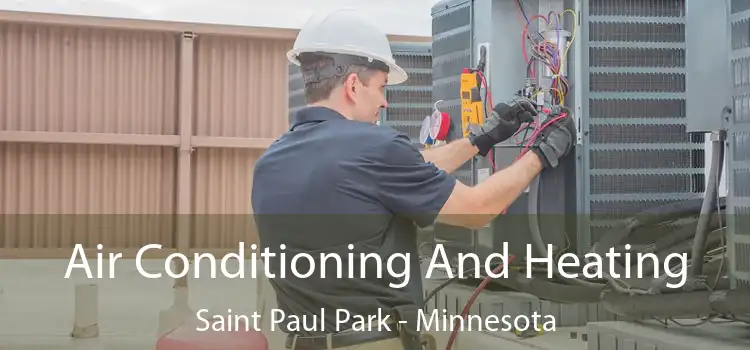 Air Conditioning
                        And Heating Saint Paul Park - Minnesota