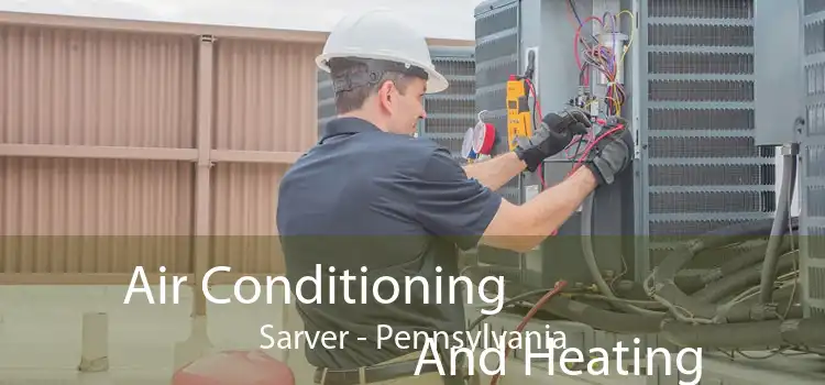 Air Conditioning
                        And Heating Sarver - Pennsylvania