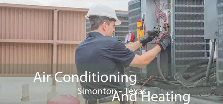 Air Conditioning
                        And Heating Simonton - Texas