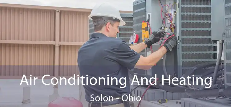 Air Conditioning And Heating Solon - Ohio