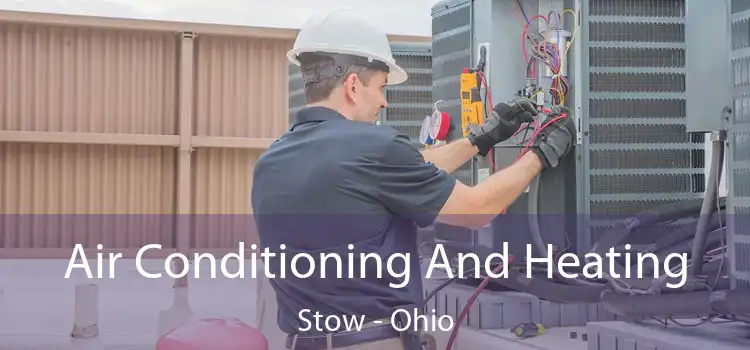 Air Conditioning And Heating Stow - Ohio