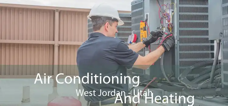Air Conditioning
                        And Heating West Jordan - Utah
