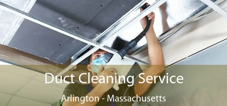 Duct Cleaning Service Arlington - Massachusetts